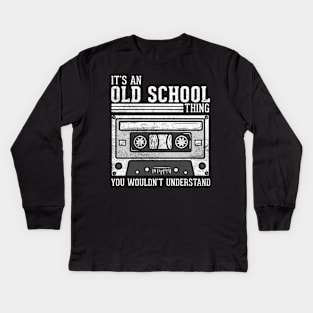 It's An Old School Thing - 90s Vintage Casette Kids Long Sleeve T-Shirt